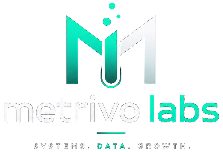 MetrivoLabs — Systems. Data. Growth.